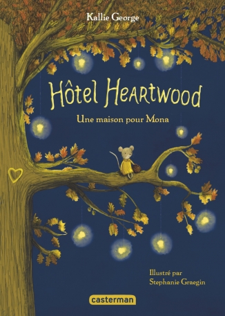 Hôtel Heartwood - Tome 1 - Un maison pour Mona