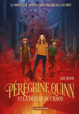 Pérégrine Quinn et la déesse du Chaos - Tome 1